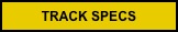 TRACK SPECS